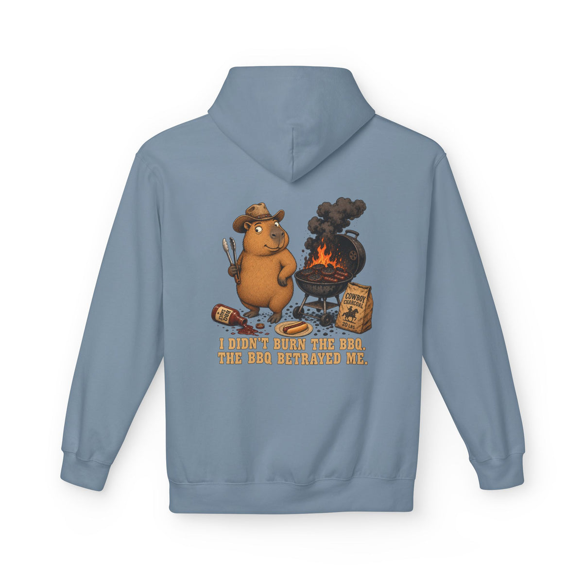 I Dont Burn The BBQ Unisex Hoodie