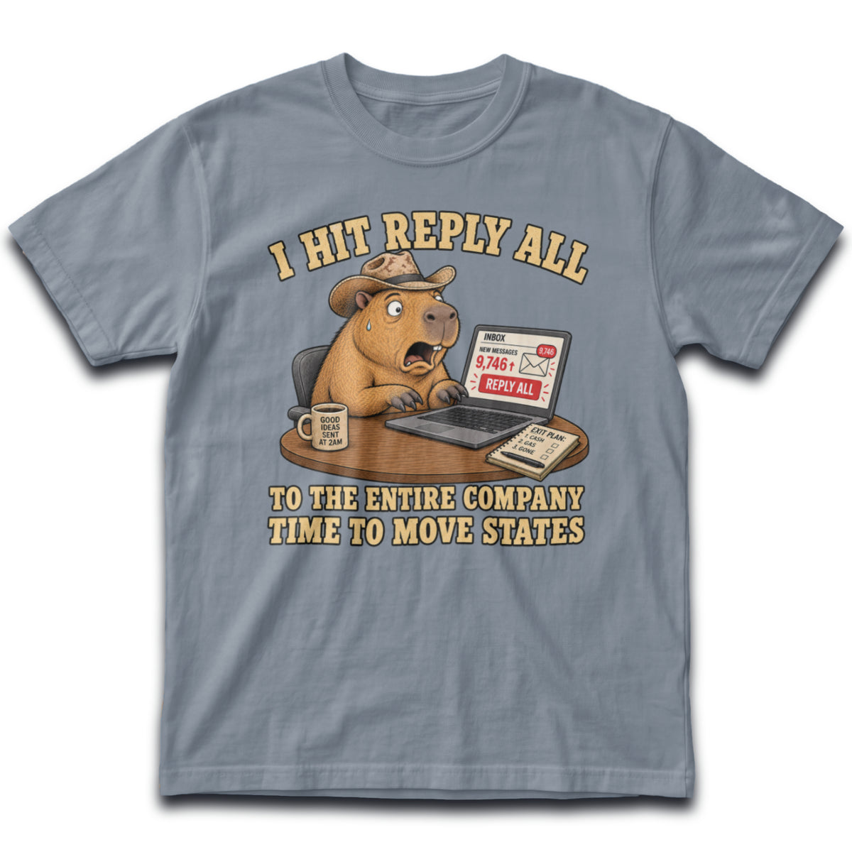 I Hit Reply All Tee